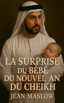 La Surprise Du Bébé Du Nouvel an Du Cheikh