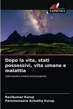 Paperback Dopo la vita, stati possessivi, vita umana e malattia [Italian] Book