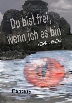 Paperback Du bist frei, wenn ich es bin [German] Book