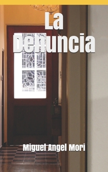 Paperback La Denuncia [Spanish] Book