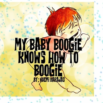Paperback My Baby Boogie knows how to Boogie Book