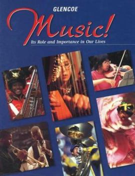 Hardcover Music!: Its Role & Importance in Our Lives, Student Edition Book