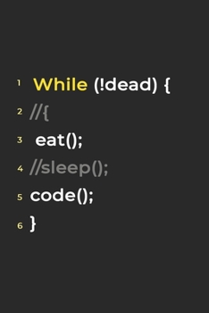 Eat Sleep Code Repeat- Lined Notebook: Writing Journal