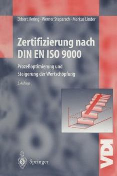 Paperback Zertifizierung Nach Din En ISO 9000: Prozeßoptimierung Und Steigerung Der Wertschöpfung [German] Book