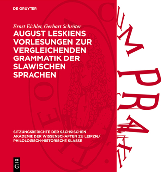 Hardcover August Leskiens Vorlesungen Zur Vergleichenden Grammatik Der Slawischen Sprachen [German] Book