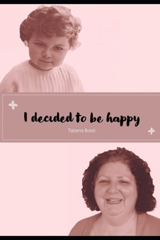 Paperback I decided to be happy Book