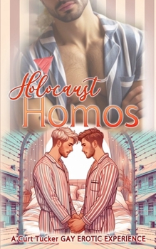 Holocaust Homos (Gay Erotic Sex Story) (Dark Desires of the Heart)