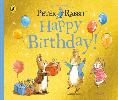 Paperback Peter Rabbit: Happy Birthday! Book