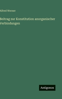 Beitrag zur Konstitution anorganischer Verbindungen