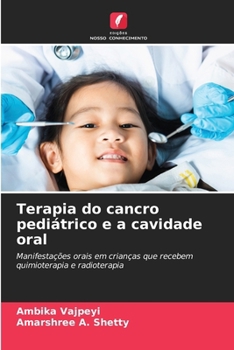 Paperback Terapia do cancro pediátrico e a cavidade oral [Portuguese] Book