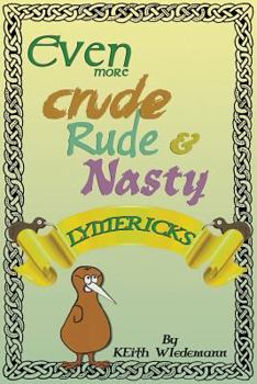 Paperback Even More Crude, Rude, & Nasty Lymericks Book
