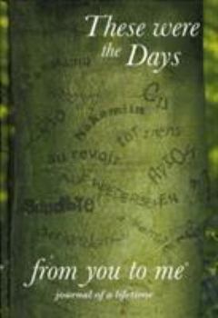 These Were the Days (Journals of a Lifetime)