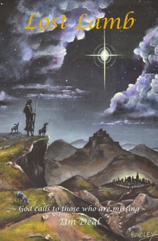 Lost Lamb: God calls to those who are missing