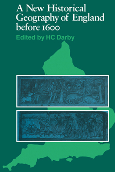 Paperback A New Historical Geography of England Before 1600 Book