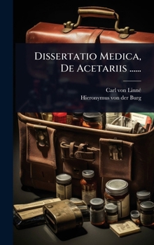 Hardcover Dissertatio Medica, De Acetariis ...... [Latin] Book