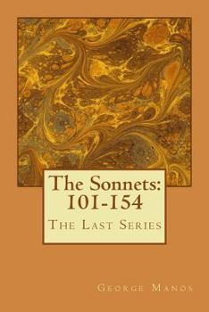 Paperback The Sonnets: 101-154: The Last Series Book