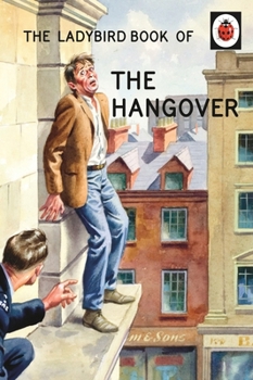 Hardcover The Ladybird Book of the Hangover (Ladybirds for Grown-Ups) Book
