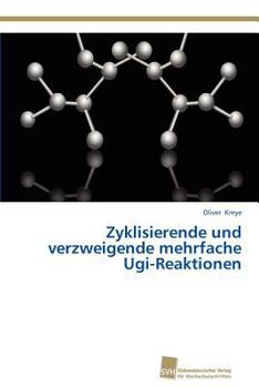 Paperback Zyklisierende und verzweigende mehrfache Ugi-Reaktionen [German] Book