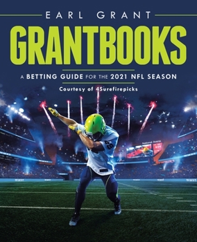 Paperback Grantbooks: A Betting Guide for the 2021 Nfl Season Book