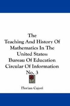 The Teaching and History of Mathematics in the United States