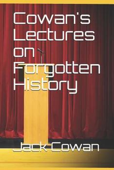 Paperback Cowan's Lectures on Forgotten History Book