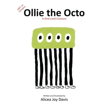Paperback Not an Octopus, Ollie The Octo: A Kind Land Creature Book