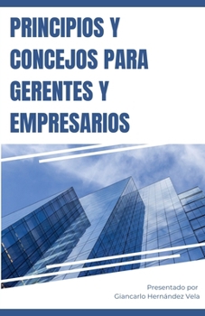 Paperback Principios y Concejos para Gerentes y Empresarios [Spanish] Book
