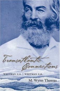 Hardcover Transatlantic Connections: Whitman U.S., Whitman U.K. Book