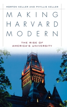 Hardcover Making Harvard Modern: The Rise of America's University Book