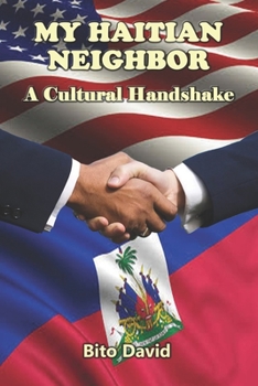 Paperback My Haitian Neighbor: A Cultural Handshake Book