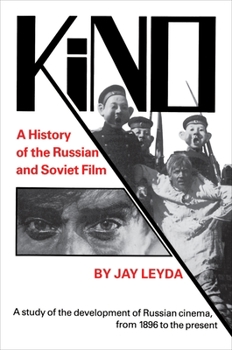 Paperback Kino: A History of the Russian and Soviet Film, with a New PostScript and a Filmography Brought Up to the Present Book