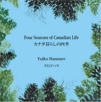 Four Seasons of Canadian Life