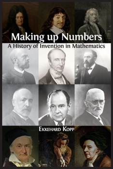 Paperback Making up Numbers: A History of Invention in Mathematics Book