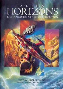 Paperback Alien Horizons: The Fantastic Art of Bob Eggleton Book