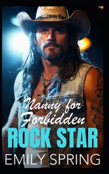Paperback Nanny for Forbidden Rock Star: An Opposites Attract Billionaire Romance Book