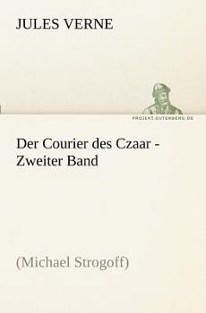 Paperback Der Courier Des Czaar - Zweiter Band [German] Book