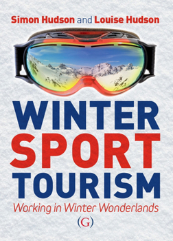 Paperback Winter Sport Tourism: working in winter wonderlands Book