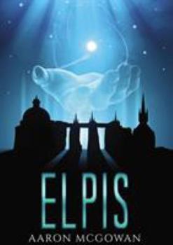 Elpis - Book #1 of the Elpis Series