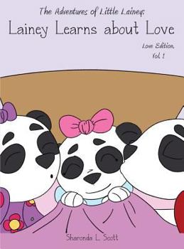 Hardcover The Adventures of Little Lainey: Lainey Learns About Love Book
