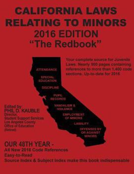Paperback California Laws Relating to Minors "The Redbook": 2016 Edition Book