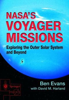 Paperback Nasa's Voyager Missions: Exploring the Outer Solar System and Beyond Book