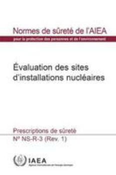 Paperback Site Evaluation for Nuclear Installations: Safety Requirements [French] Book