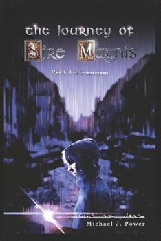 Paperback The Journey of Sire Magnis Part 1: The Microcosm Book