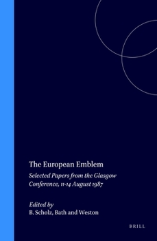 The European Emblem: Selected Papers from the Glasgow Conference, 11-14 August 1987