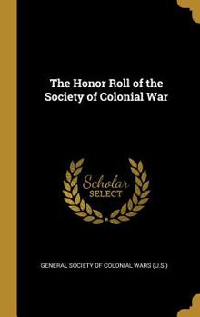 The Honor Roll of the Society of Colonial War