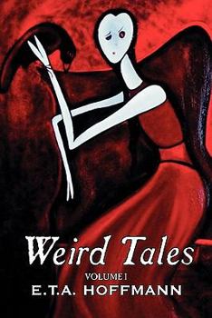 Paperback Weird Tales. Vol. I by E.T A. Hoffman, Fiction, Fantasy Book