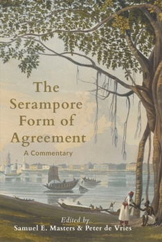Paperback The Serampore Form of Agreement: A Commentary Book