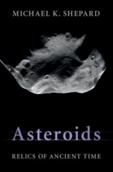 Hardcover Asteroids: Relics of Ancient Time Book