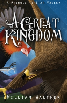 Paperback A Great Kingdom: Book Two of the Star Valley Saga Book