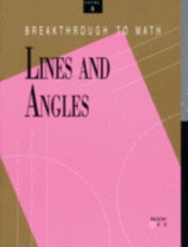 Hardcover Breakthrough to Math: Geometry, Reading Level 5: Lines and Angles, Level 4 Book